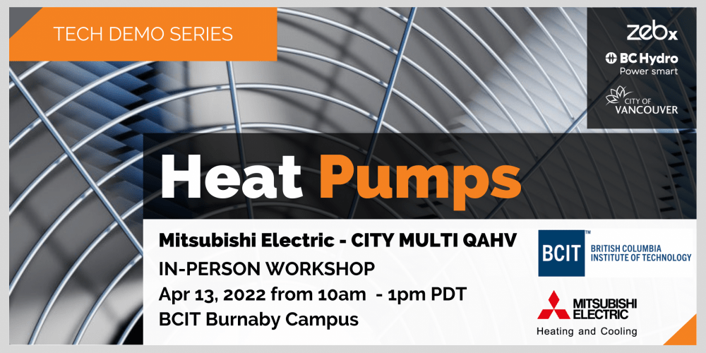 ZEBx & BCIT Tech Demo Series The Mitsubishi Electric CITY MULTI QAHV